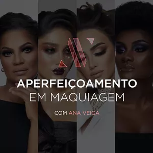 Aperfeiçoamento em Maquiagem com Ana Veiga