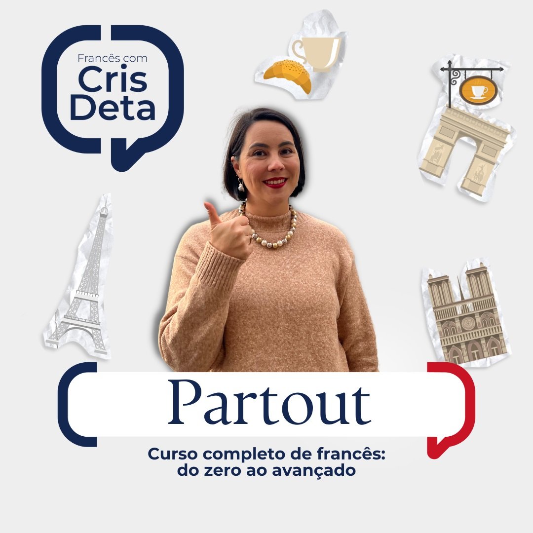  Cris Deta - desta forma você aprende francês em casa