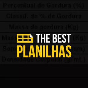 The Best Planilhas: As Ferramentas Essenciais para Otimizar Seu Treino e Dieta